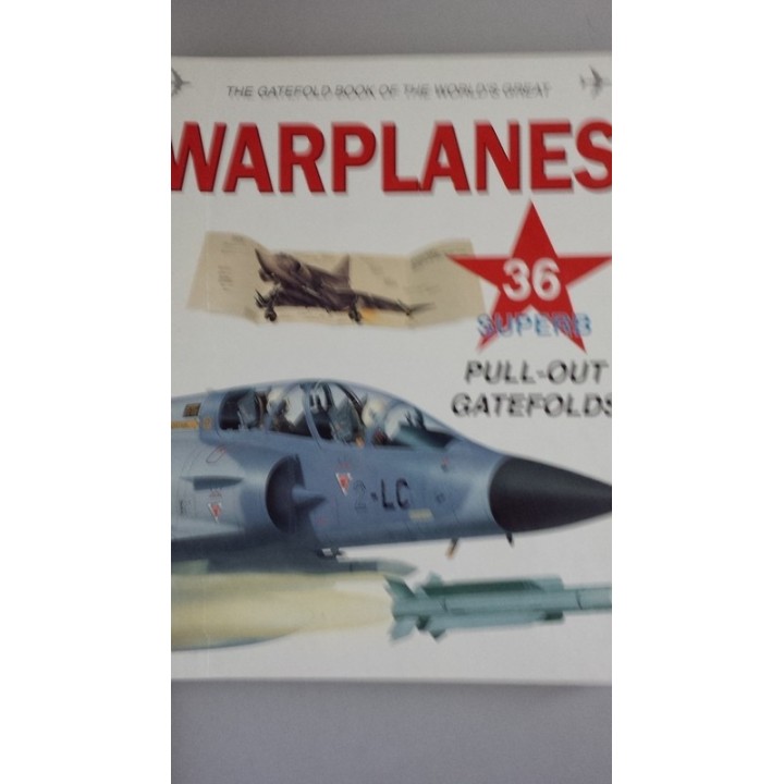 Gatefold Book of the Worlds Great Warplanes. 36 SUPERB. Pull out Gatefolds